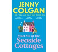 Jenny Colgan Meet Me at the Seaside Cottages (Copertina rigida)