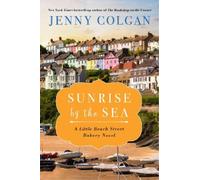 Jenny Colgan Sunrise by the Sea (Tascabile) Little Beach Street Bakery