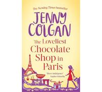 Jenny Colgan The Loveliest Chocolate Shop in Paris (Tascabile)