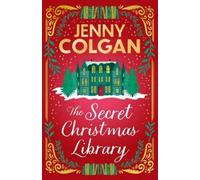 Jenny Colgan The Secret Christmas Library (Tascabile) (PRESALE 22/10/2026)