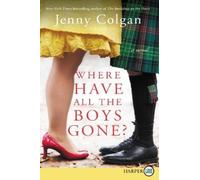 Jenny Colgan Where Have All the Boys Gone? (Tascabile)