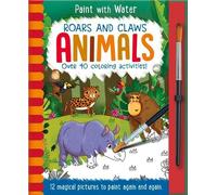 Jenny Copper Roars and Claws - Animals (Copertina rigida) Paint with Water