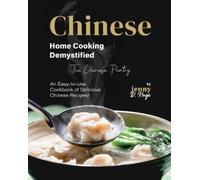 Jenny D Kings Chinese Home Cooking Demystified: An Easy-to-Use Cookb (Tascabile)