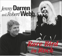 Jenny Darren & Robert Webb - Rare Bird In Rock (Cd) CD NUOVO