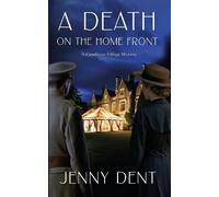 Jenny Dent A Death on the Home Front (Tascabile)