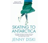 Jenny Diski Skating To Antarctica (Tascabile)