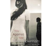 Jenny Downham You Against Me (Tascabile)