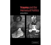 Jenny Edkins Trauma and the Memory of Politics (Tascabile)