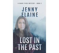 Jenny Elaine Lost in the Past (Tascabile) Shady Pines Mystery