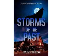 Jenny Elaine Storms of the Past (Tascabile) Shady Pines Mystery