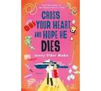 Jenny Elder Moke Cross Your Heart and Hope He Dies (Copertina rigida)