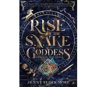 Jenny Elder Moke Rise Of The Snake Goddess (Copertina rigida)