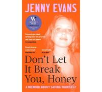 Jenny Evans Don't Let it Break You, Honey (Tascabile)