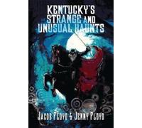 Jenny Floyd Jacob Floyd Kentucky's Strange and Unusual Haunts (Tascabile)