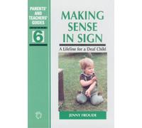 Jenny Froude Making Sense in Sign (Tascabile) Parents' and Teachers' Guides