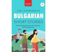 Jenny Goldmann Bulgarian Readers Easy-Intermediate Bulgarian Short S (Tascabile)