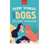 Jenny Goldmann Short Stories About Dogs in Easy English (Tascabile)