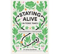 Jenny Goodman Staying Alive in Toxic Times (Tascabile)