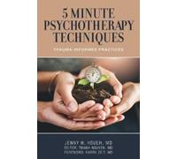 Jenny H Hsueh 5 Minute Psychotherapy Techniques (Tascabile)