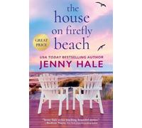Jenny Hale The House on Firefly Beach (Tascabile)