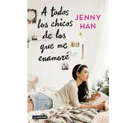 Jenny Han A Todos Los Chicos de Los Que Me Enamoré (Libro 1) / To Al (Tascabile)