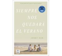 Jenny Han Marta Becerril Siempre nos quedará el verano: 3 (Ficción) (Tascabile)