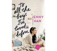 Jenny Han To All the Boys I've Loved Before (Tascabile)