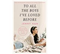 Jenny Han To All The Boys I've Loved Before (Tascabile)