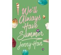 Jenny Han We'll Always Have Summer (Deluxe Edition) (Tascabile)