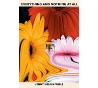 Jenny Heijun Wills Everything and Nothing At All (Copertina rigida)