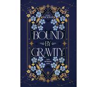 Jenny Hickman Bound by Gravity (Copertina rigida) Bound and Freed