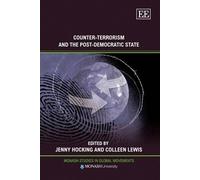 Jenny Hocking Counter-Terrorism and the Post-Democratic State (Copertina rigida)