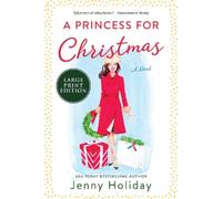 Jenny Holiday A Princess For Christmas [Large Print] (Tascabile)