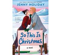 Jenny Holiday So This Is Christmas (Tascabile)