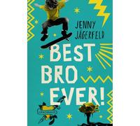 Jenny Jägerfeld Sara R. Acedo Susanne Dahmann Best Bro Ever (Copertina rigida)