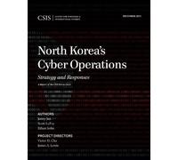 Jenny Jun Scott LaFoy Ethan Sohn North Korea's Cyber Operations (Tascabile)