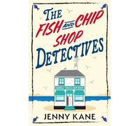 Jenny Kane The Fish and Chip Shop Detectives (Tascabile)