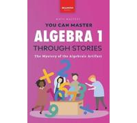 Jenny Kellett Algebra 1 Through Stories (Tascabile) Math Mastery