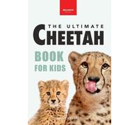 Jenny Kellett Cheetahs The Ultimate Cheetah Book for Kids (Tascabile)