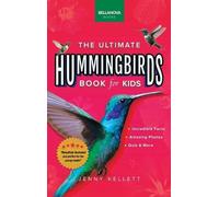 Jenny Kellett Hummingbirds The Ultimate Hummingbird Book for (Copertina rigida)