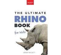 Jenny Kellett Kellett, Jenn Rhinoceros The Ultimate Rhino Boo (Copertina rigida)