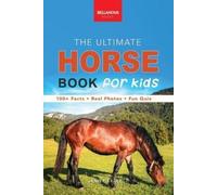 Jenny Kellett Kellett, Jenny Jenny Kel The Ultimate Horse Book for (Tascabile)