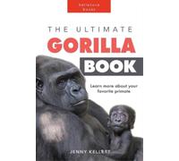 Jenny Kellett Kellett Jenny The Ultimate Gorilla Book (Tascabile)