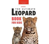 Jenny Kellett Leopards The Ultimate Leopard Book for Kids (Copertina rigida)