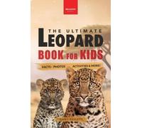 Jenny Kellett Leopards The Ultimate Leopard Book for Kids (Copertina rigida)