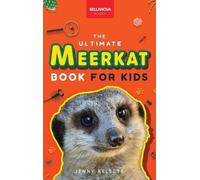 Jenny Kellett Meerkats The Ultimate Meerkat Book for Kids (Copertina rigida)
