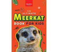 Jenny Kellett Meerkats The Ultimate Meerkat Book for Kids (Tascabile)