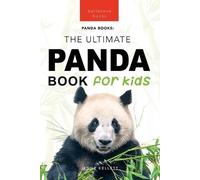 Jenny Kellett Pandas The Ultimate Panda Book for Kids (Tascabile)