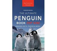 Jenny Kellett Penguins The Ultimate Penguin Book for Kids (Copertina rigida)