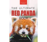 Jenny Kellett Red Pandas The Ultimate Book (Tascabile)